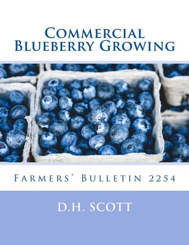 Commercial Blueberry Growing Farmers' Bulletin 2254