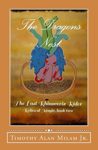 The Dragons Nest The Last Rhinocerix Rider