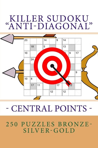 Killer Sudoku "Anti-Diagonal" - Central Points - 250 Puzzles Bronze-Silver-Gold The Best Logical Puzzle for You