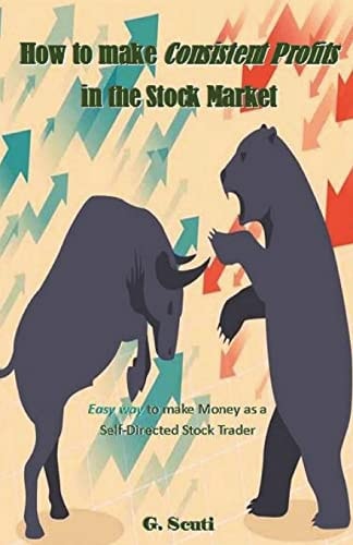 How to Make Consistent Profits in the Stock Market Easy Way to Make Money As a Self-Directed Stock Trader