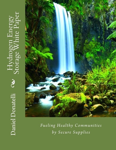 Hydrogen Energy Storage White Paper Fueling Healthy Communities by Secure Supplies