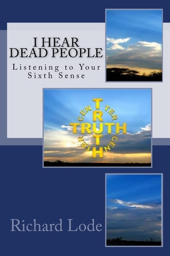 I HEAR Dead PEOPLE Listening to Your Sixth Sense