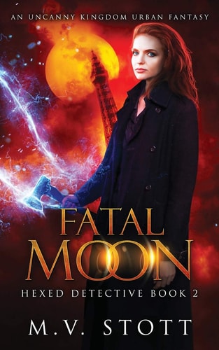 Fatal Moon An Uncanny Kingdom Urban Fantasy