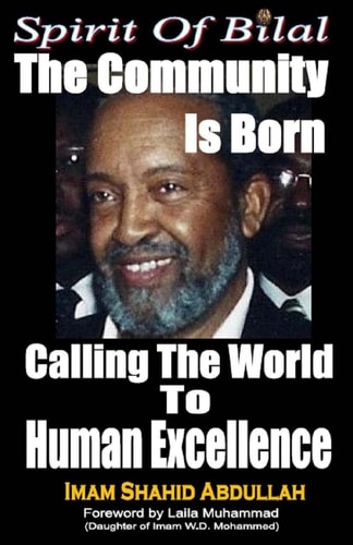 Spirit of Bilal The Community Is Born