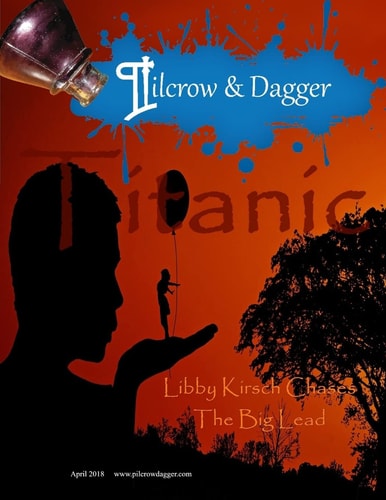 Pilcrow and Dagger April 2018 Issue - Titanic