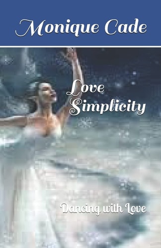 Love Simplicity Dancing with Love