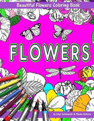 Beautiful Flowers With Butterflies And Dragonflies Coloring Book For Children Fun For Kids And Parents