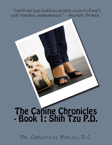 The Canine Chronicles - Book 1 Shih Tzu P.D.