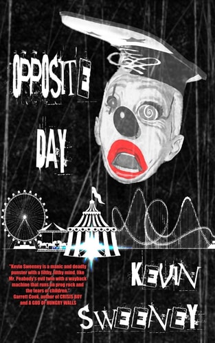 Opposite Day Extreme Bizarro Horror