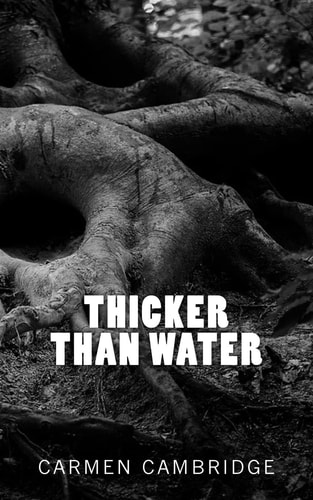 Thicker Than Water