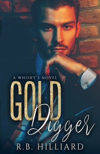 Gold Digger A Whisky's Novel