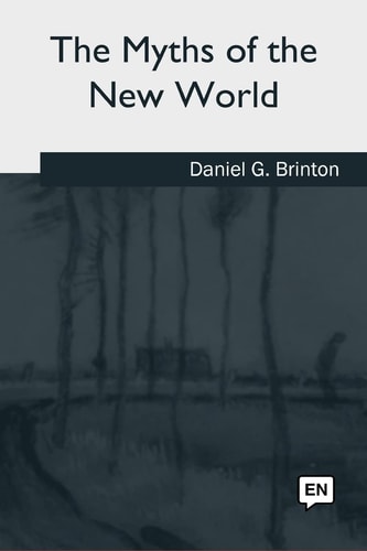 The Myths of the New World