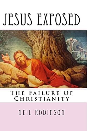 Jesus Exposed The Failure Of Christianity