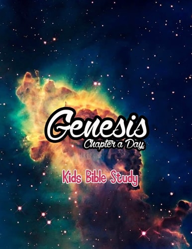 Genesis Chapter a Day Kids Study