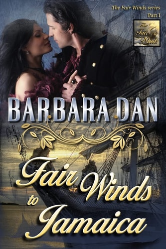 Fair Winds to Jamaica (The Fair Winds Series - Part I)