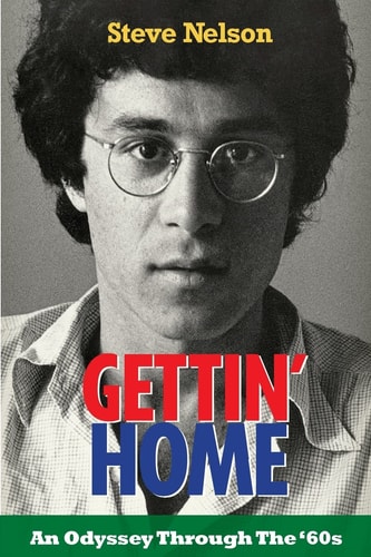 Gettin' Home An Odyssey Through The '60s