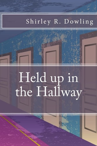 Held Up in the Hallway