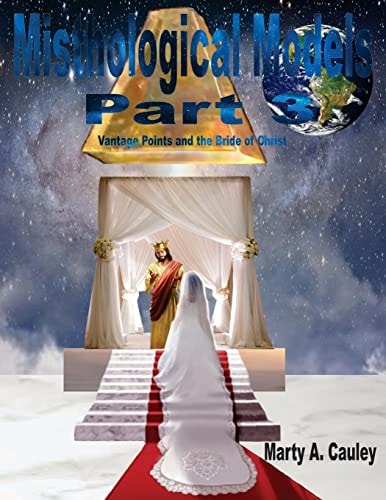 Misthological Models Part 3 Vantage Points and the Bride of Christ