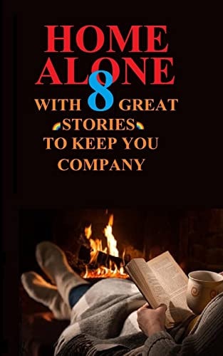 Home Alone with 8 Great Stories