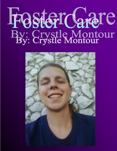 Foster Care By Crystle J Montour