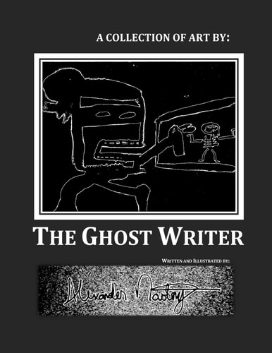 A Collection of Art by The Ghost Writer