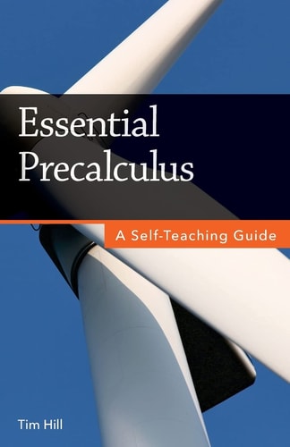 Essential Precalculus A Self-Teaching Guide