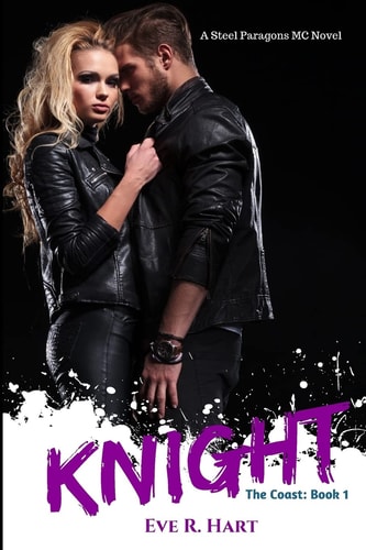 Knight A Steel Paragons MC Novel