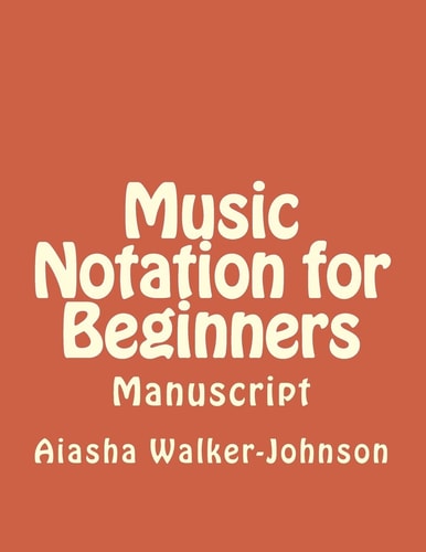 Music Notation for Beginners Manuscript
