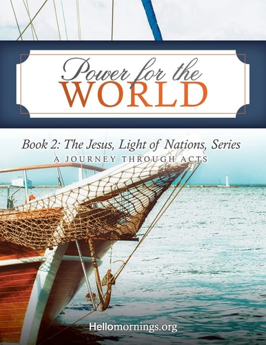 Power for the World Book 2: The Jesus, Light of Nations, Series - A Journey Through Acts