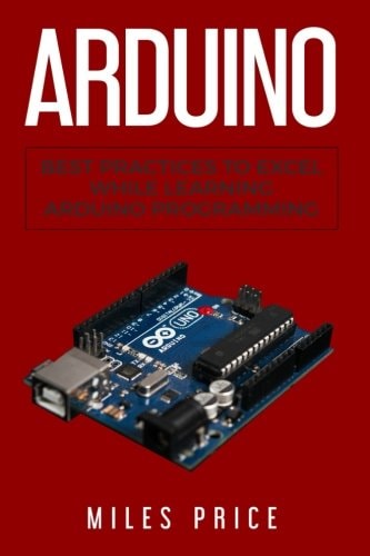Arduino Best Practices to Excel While Learning Arduino Programming