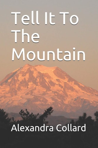 Tell It To The Mountain
