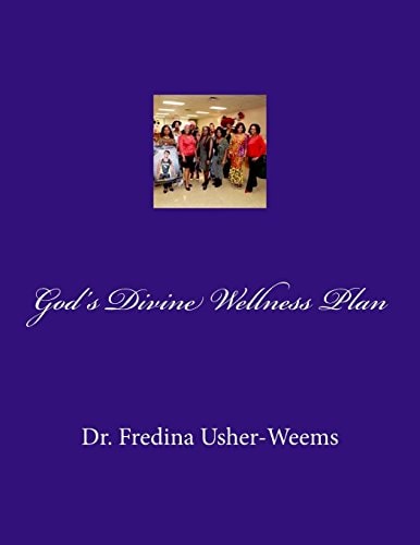God's Divine Wellness Plan A Dissertation