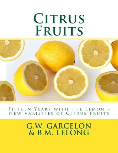 Citrus Fruits Fifteen Years with the Lemon ? New Varieties of Citrus Fruits