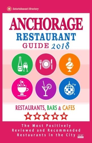Anchorage Restaurant Guide 2018 Best Rated Restaurants in Anchorage, Alaska - Restaurants, Bars and Cafes Recommended for Visitors, 2018