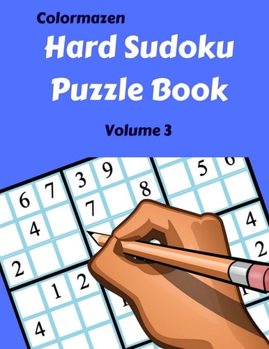Hard Sudoku Puzzle Book Volume 3 200 Puzzles
