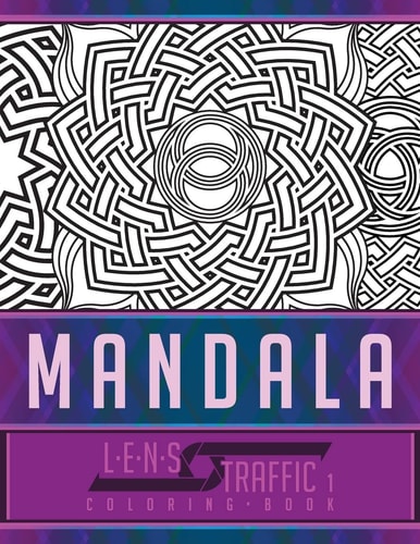 Mandala Coloring Book - LENS Traffic 8. 5 X 11 (21. 59 X 27. 94 Cm)