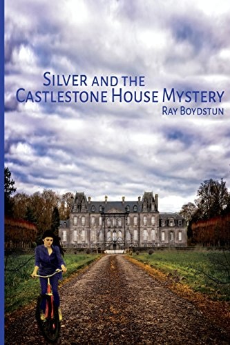 Silver and the Castlestone House Mystery