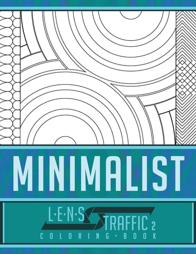 Minimalist Coloring Book - LENS Traffic 8. 5 X 11 (21. 59 X 27. 94 Cm)