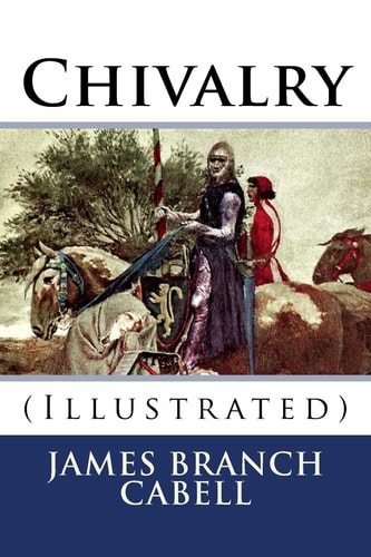 Chivalry (Illustrated)
