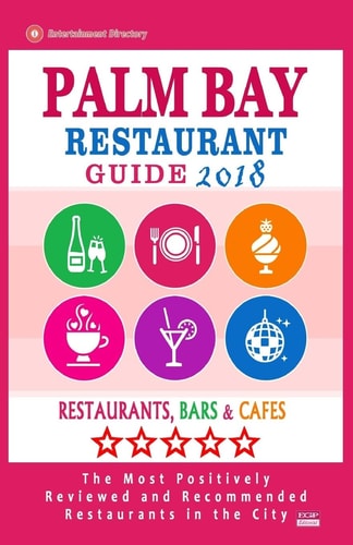 Palm Bay Restaurant Guide 2018 Best Rated Restaurants in Palm Bay, Florida - Restaurants, Bars and Cafes Recommended for Visitors, 2018