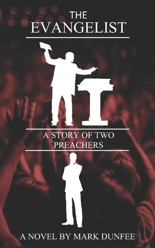The Evangelist A Story of Two Preachers