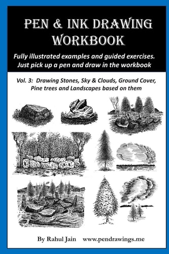 Pen and Ink Drawing Workbook Vol 3 Learn to Draw Pleasing Pen and Ink Landscapes