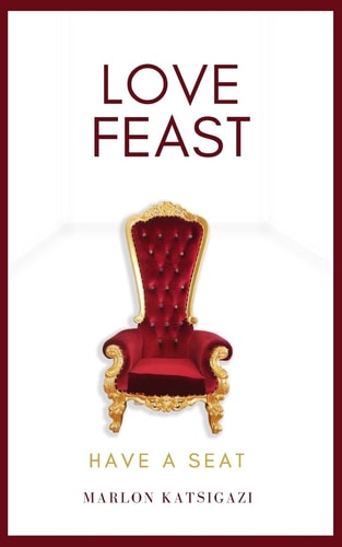 Love Feast Have a Seat