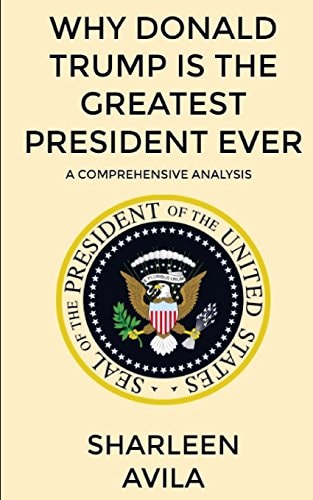 Why Donald Trump Is The Greatest President Ever A Comprehensive Analysis