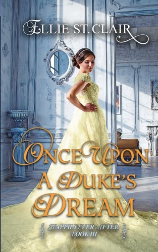 Once Upon a Duke's Dream A Historical Regency Romance