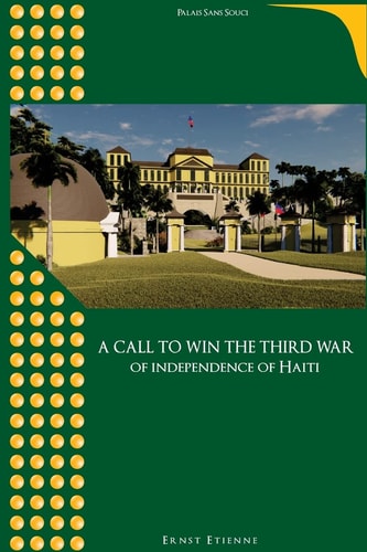 A Call to Win the Third War of Independence of Haiti