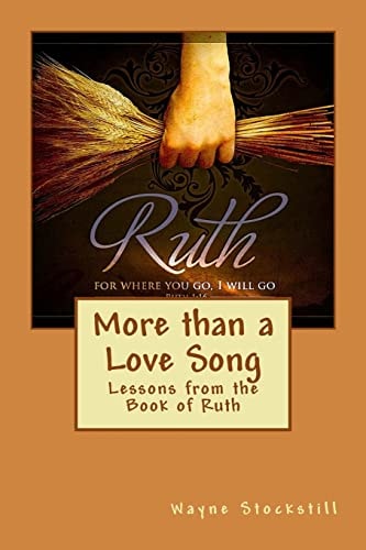 More Than a Love Song Lessons from the Book of Ruth
