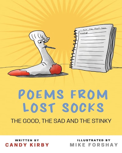 Poems from Lost Socks The Good, The Sad and The Stinky