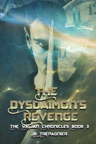 The Dysdaimon's Revenge A Sci-Fi Romance Series
