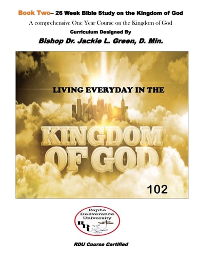 Living Everyday in the Kingdom- Book 2 A Comprehensive One Year Course on the Kingdom of God